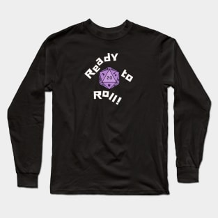 Ready to Roll - NAT 20 V4 Long Sleeve T-Shirt